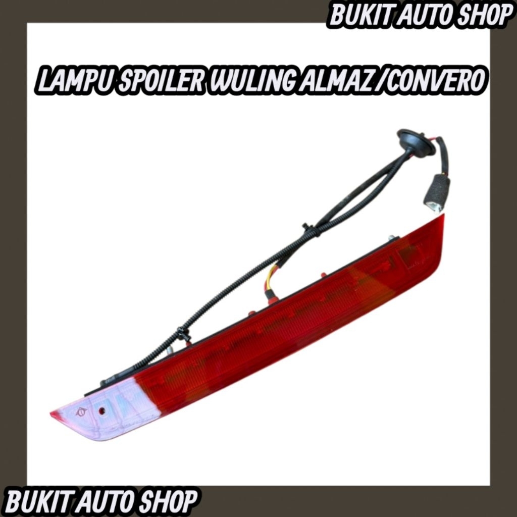 LAMPU SPOILER WULING ALMAZ LED ORIGINAL LAMPU SPOILER WULING ALMAZ CONVERO ORIGINAL PREMIUM