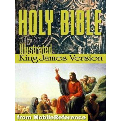 Holy Bible - The Illustrated King James Bible (KJV): The Old Testament, The New Testament, and Deute