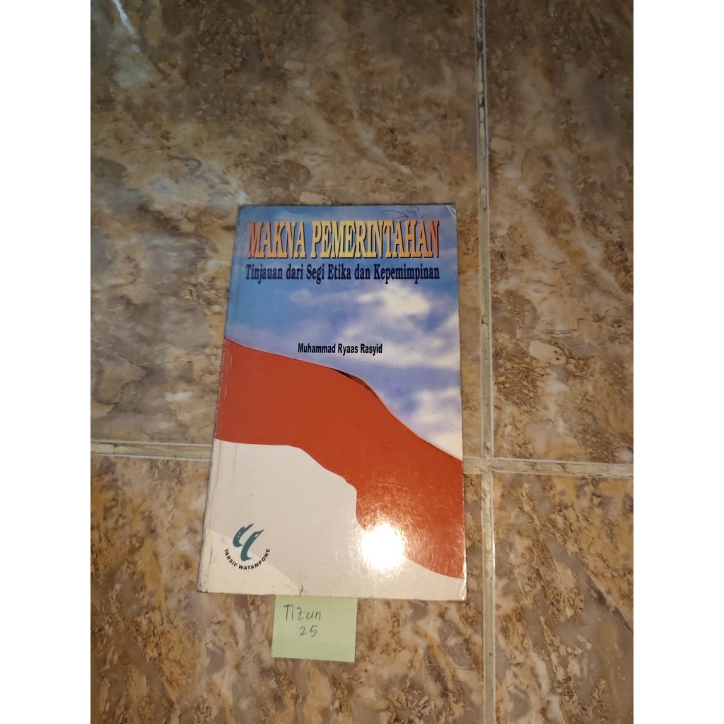 Buku Makna pemerintahan Tinjauan dari segi etika dan kepemimpinan by Muhammad