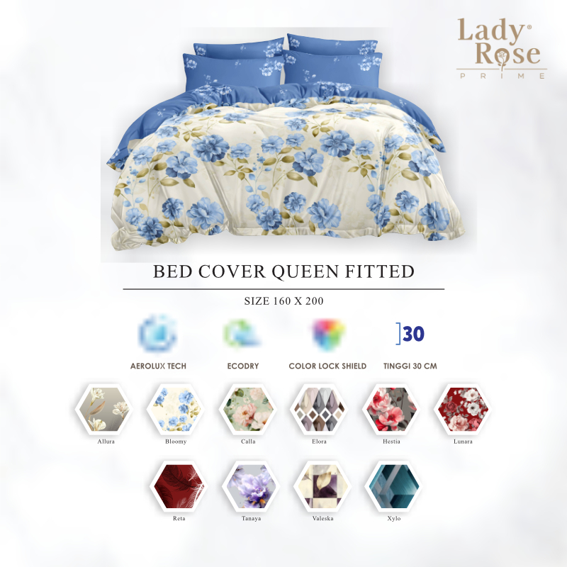 Lady Rose Prime - Bed Cover Set Queen 160x200 Tinggi 30Cm Fitted "Live"