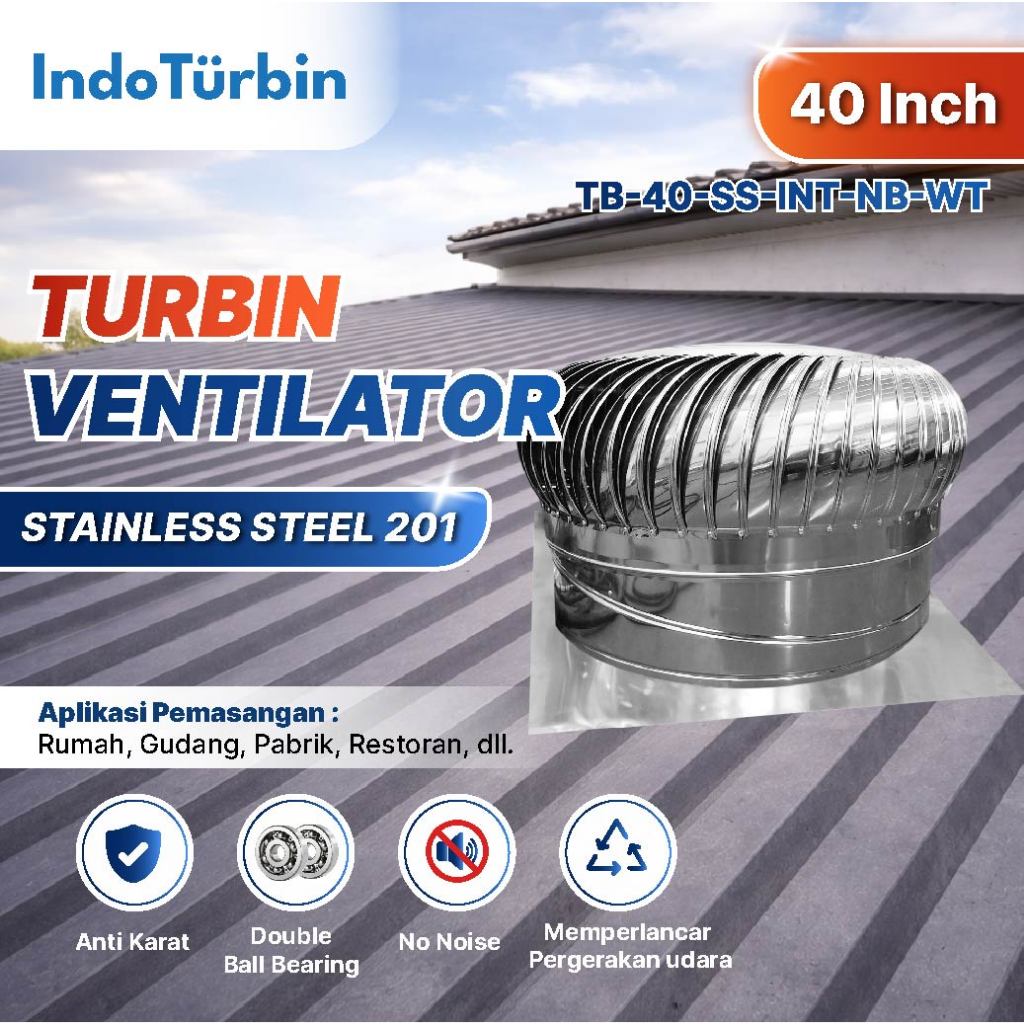 INDOTURBIN Turbin Ventilator 40 Inch Ventilator Atap Gudang Pabrik Roof Ventilator Stainless Steel