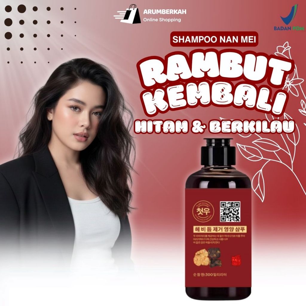 Bpom Nan Mei Shampoo Penghitam Rambut Uban - Sampo Penghitam Rambut Uban Shampo Semir Permanen Halal