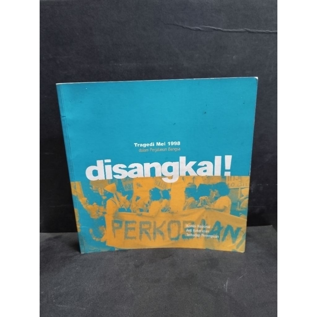 Buku original TRAGEDI MEI 1998 DALAM PERJALANAN BANGSA DISANGKAL