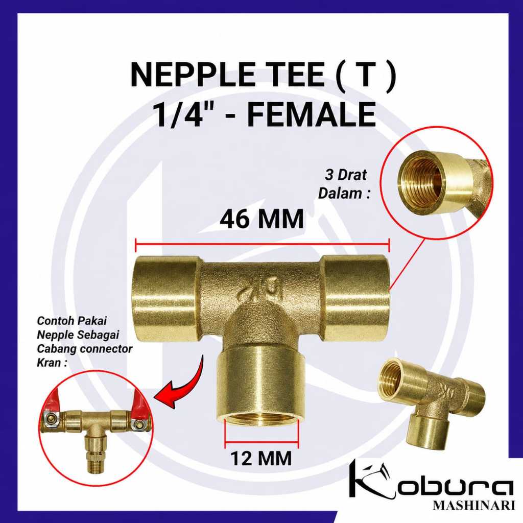 Nepple Tee 1/4" Inch Brass Nipple Female Nepel Kuningan T Cabang 3 Arah Drat Dalam 12 mm Sambungan P