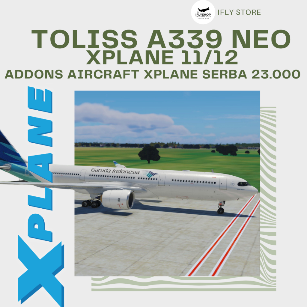 X-Plane11 / X-PLane12 Addon - Toliss Airbus A330-900Neo