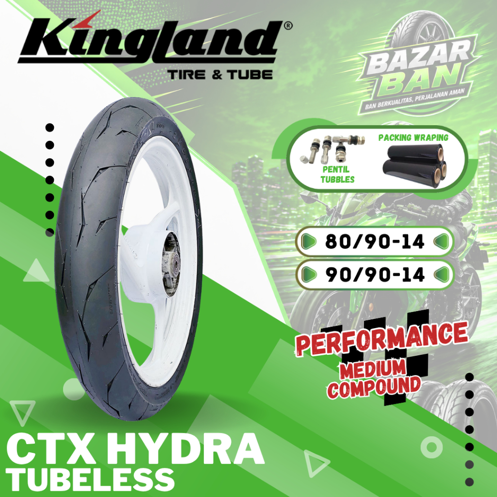 (PRODUKSI TERBARU) BAN KINGLAND AXCERO CTX HYDRA ( 80/90-14 / 90/90-14 ) KINGLAND MEDIUM COMPOUND RI