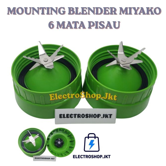 MIYAKO PISAU MOUNTING 6 MATA PISAU , BLENDER JUS MIYAKO MATA 6
