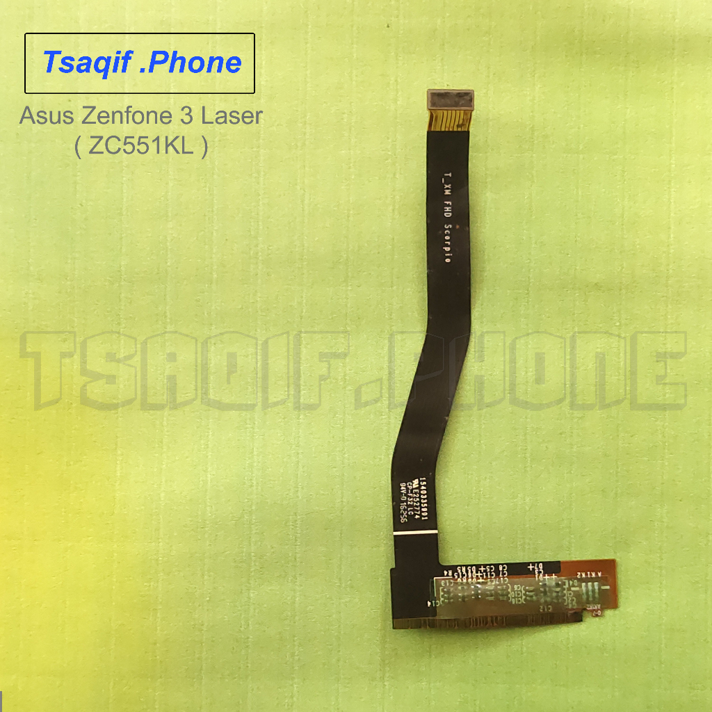 Asus Zenfone 3 Laser - ZC551KL Flex Fleksibel Konektor LCD Copotan