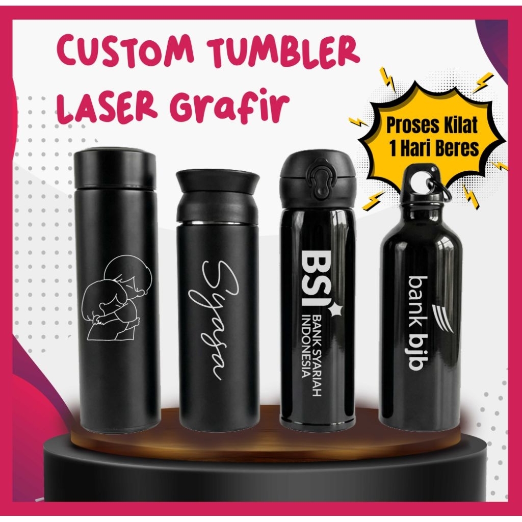 Tumbler custom laser grafir - Tumbler custom logo dan nama