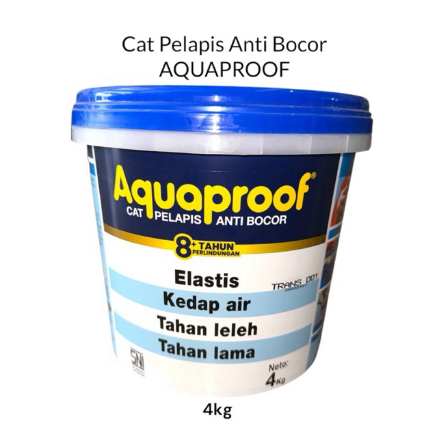 Cat Pelapis Anti Bocor AQUAPROOF 4kg Transparan