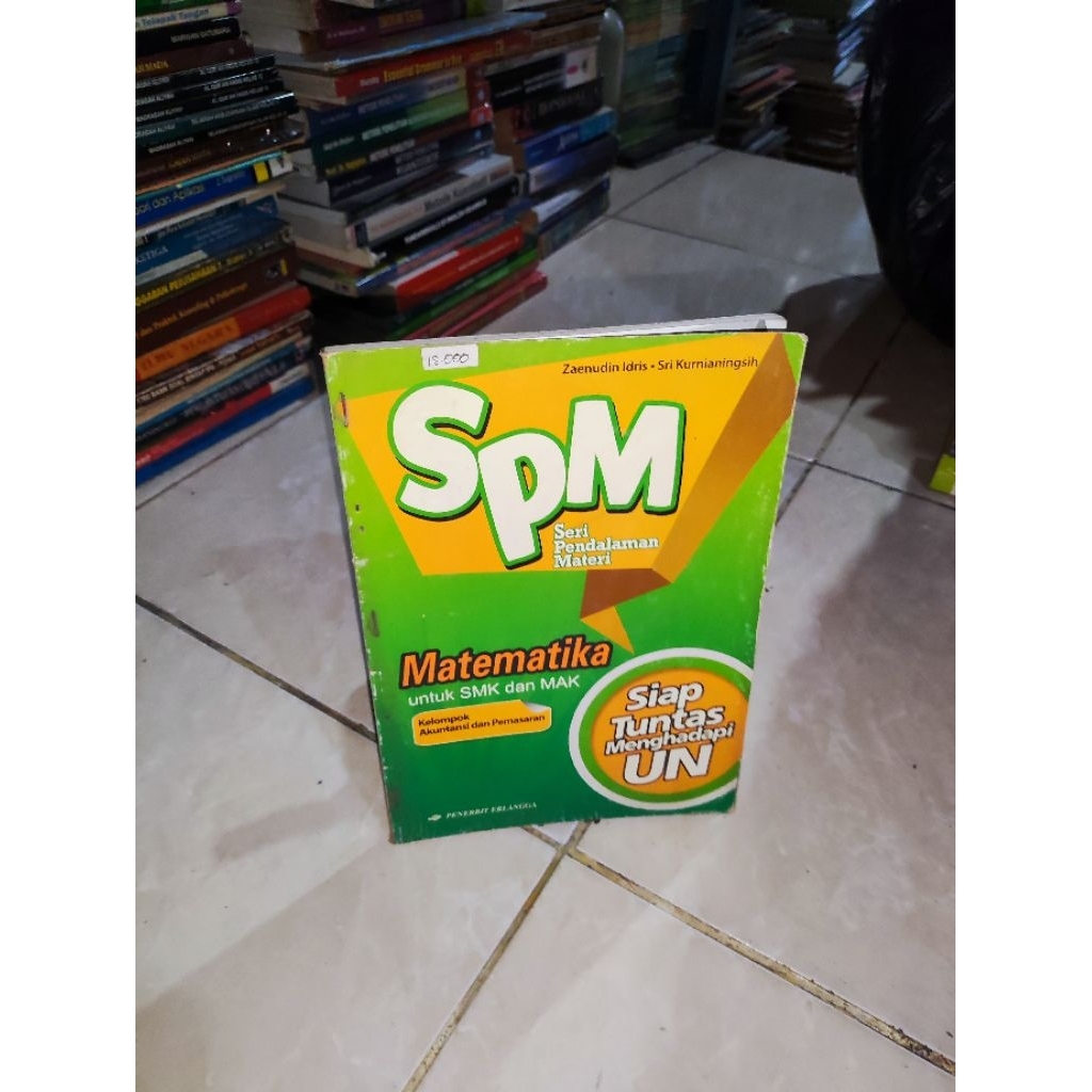 BUKU SPM MATEMATIKA SIAP TUNTAS UN UNTUK SMK MAK