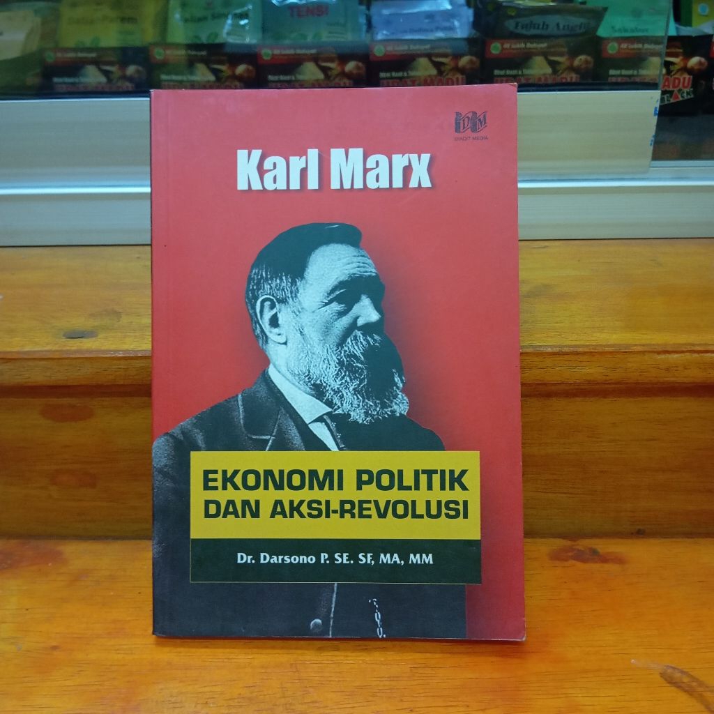 Karl Marx - ekonomi politik dan aksi revolusi