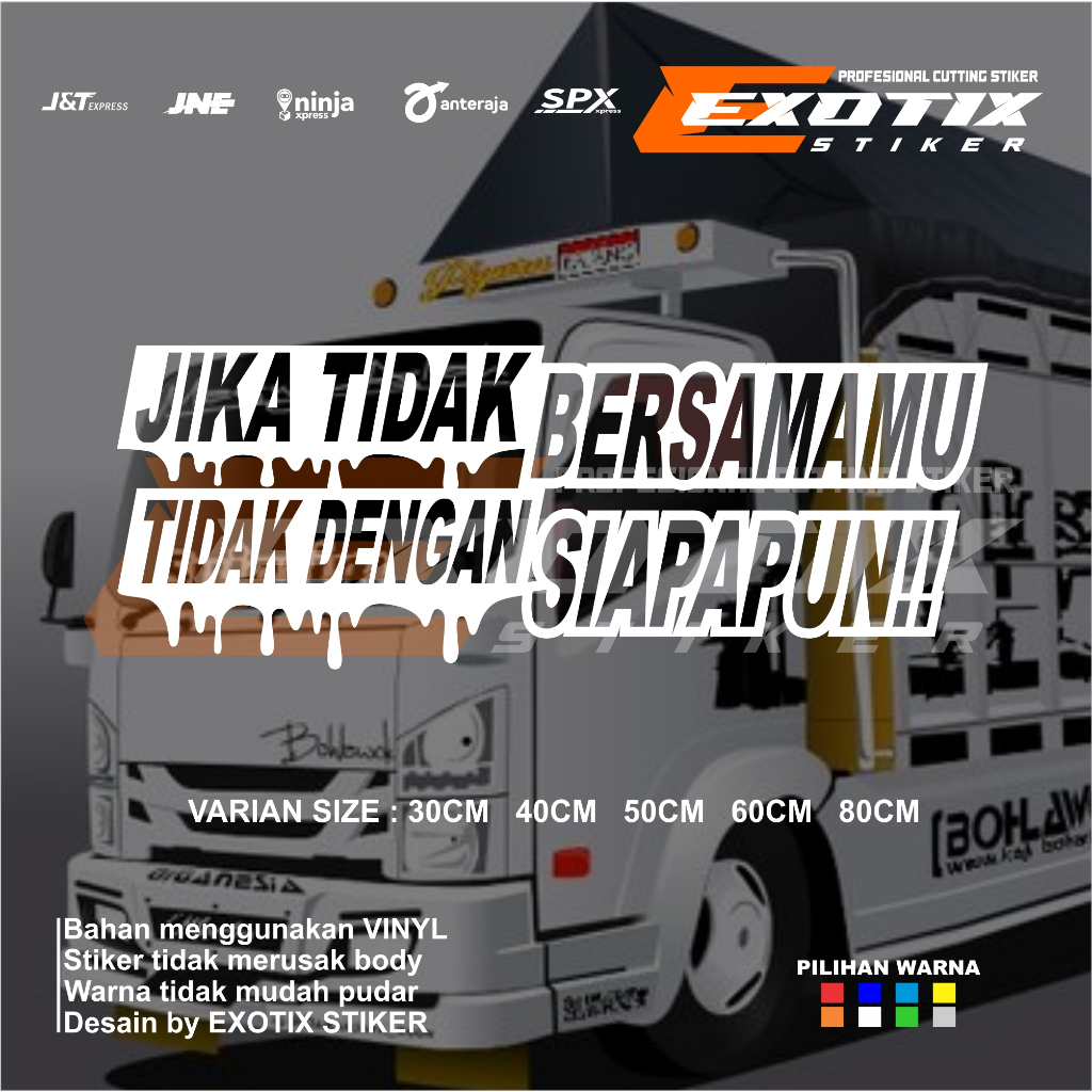 stiker kata2 jika tedak bersamamu stiker cutting kaca truk pickup stiker variasi bak truk