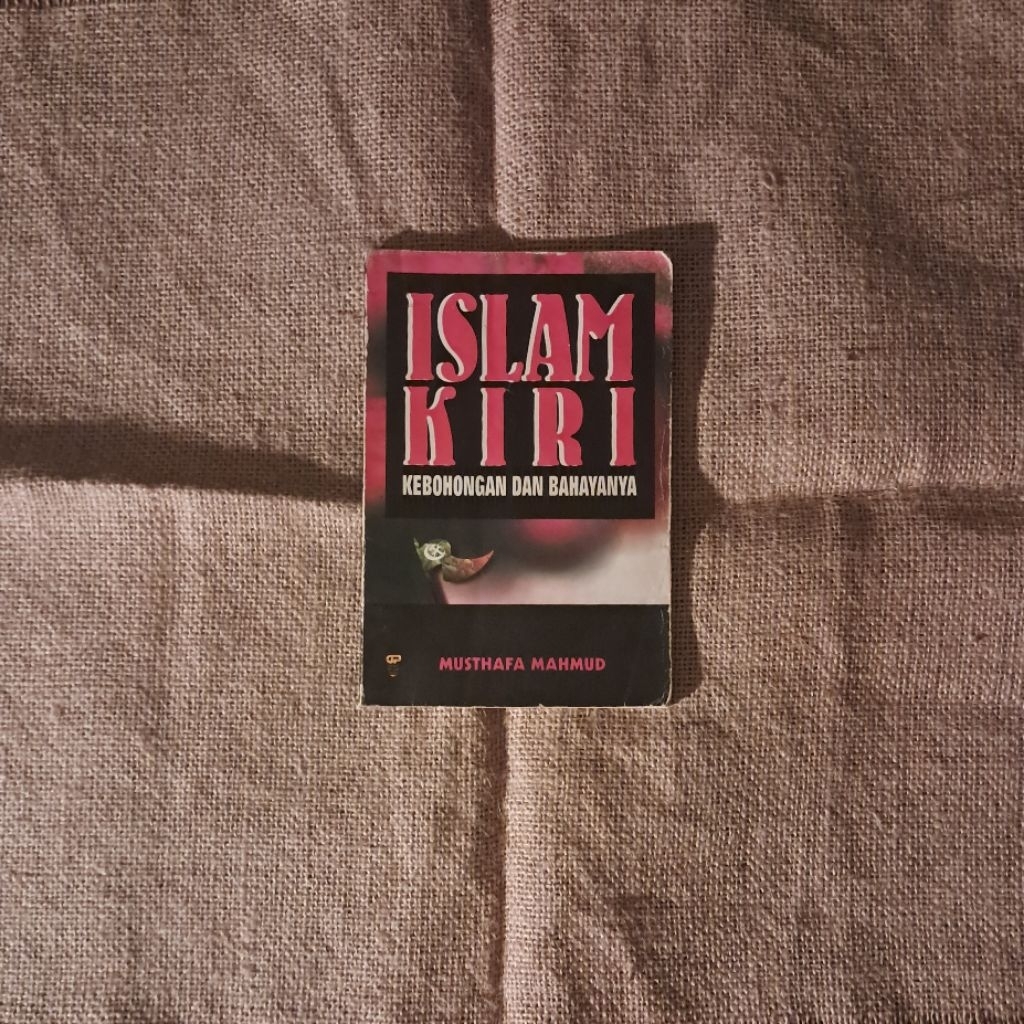 ISLAM KIRI (KEBOHONGAN DAN BAHAYANYA) - MUSTHAFA MAHMUD