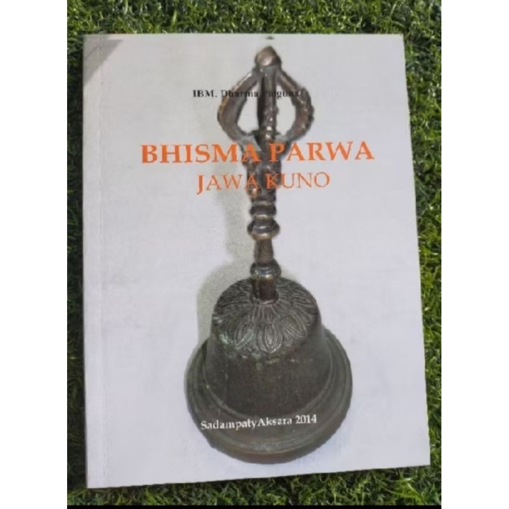 Bhisma Parwa.  IBM Dharma Palguna.