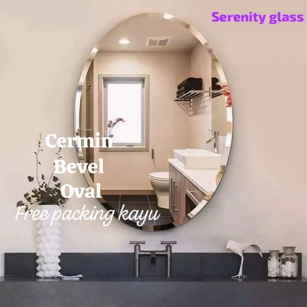serenity glass Cermin Bevel Oval 5mm free packing kayu