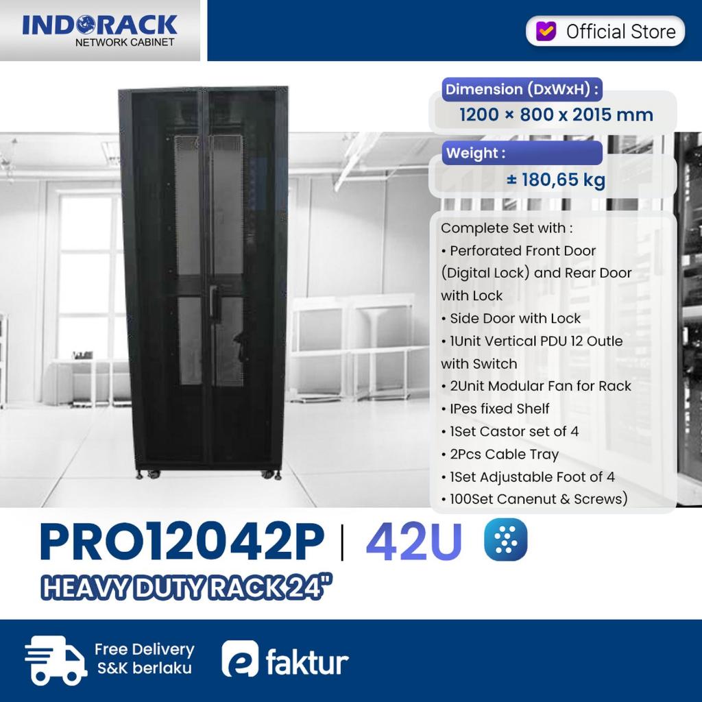 PRO12042P Rak Server 24 Inch INDORACK Standing Close Rack Heavy Duty Rack 42U Depth 1200mm