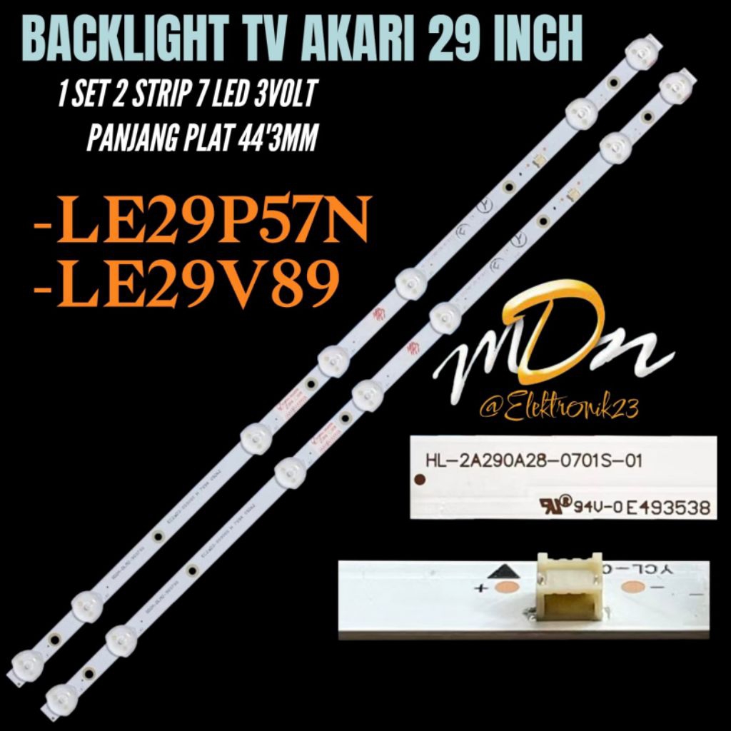 BACKLIGHT TV LED AKARI 29 INCH LE29P57N- LE29V89 BACKLIGHT TV AKARI 29 INCH