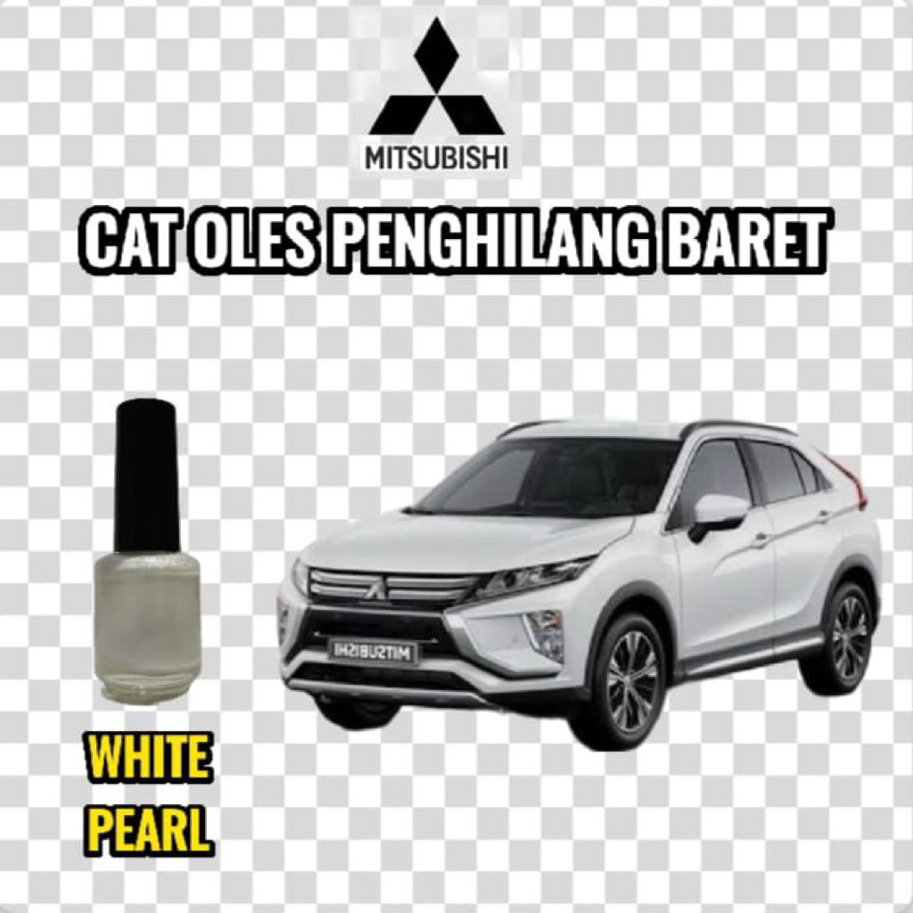Cat Oles Penghilang Baret Mobil Mitsubishi Pajero Xpander Mirage Outlander Eclips White Pearl Putih 