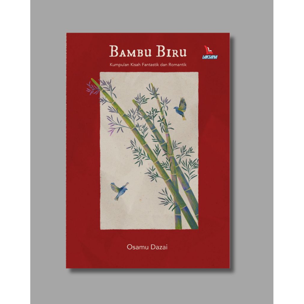 Buku Bambu Biru: Kumpulan Kisah Fantastik dan Romantik