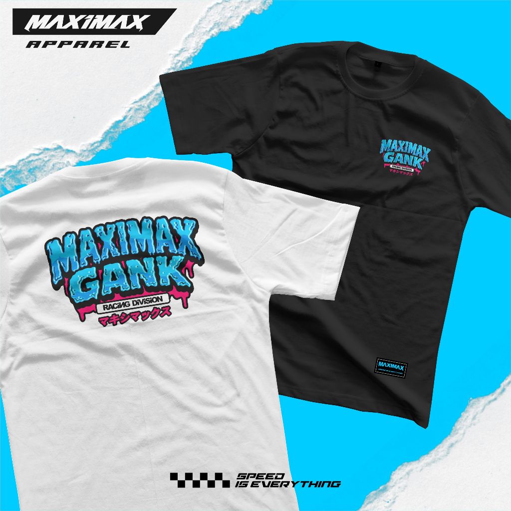 KAOS MAXIMAX GANK   |   Kaos Distro  | Kaos Racing  | Maximax Apparel