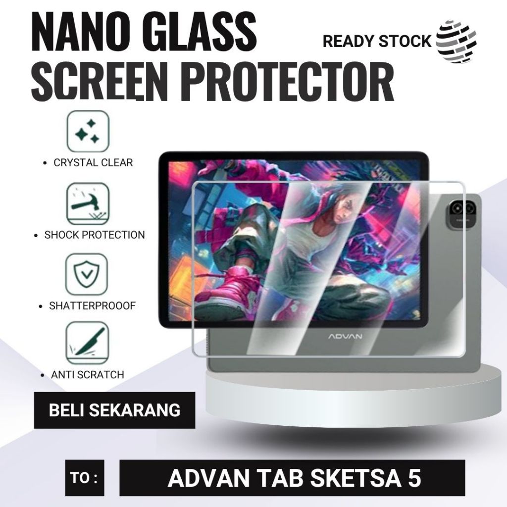 NANO GLASS - Antigores for Advan Tab Sketsa 5 12" Flexible Tempered Glass Nano Tempered Glass Nano G