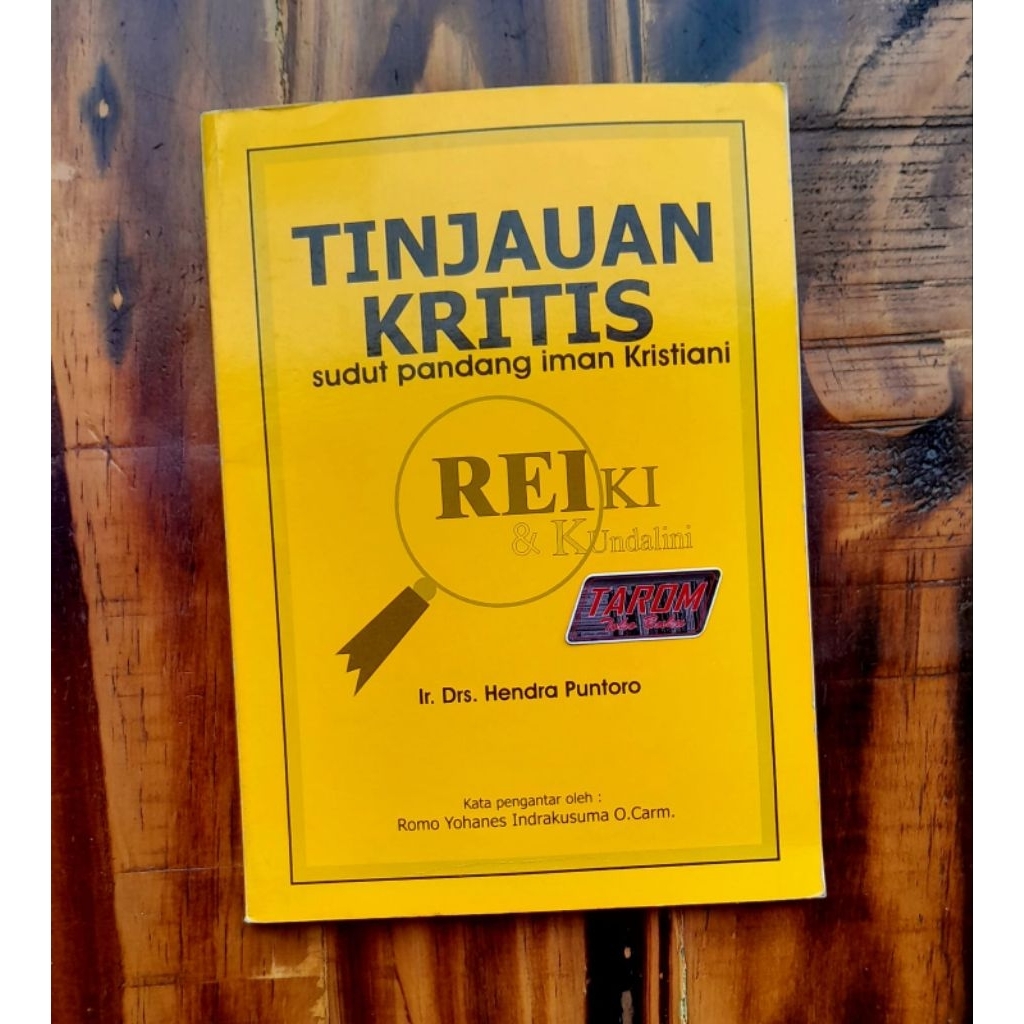 Tinjauan Kritis atas REIKI & KUNDALINI dari Sudut Pandang Iman Kristiani - Hendra Puntoro
