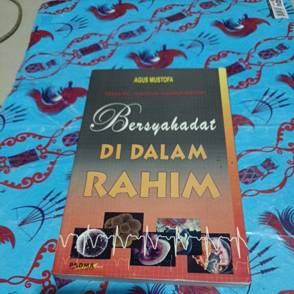 Buku Agus Mustofa - Bersyahadat di dalam Rahim