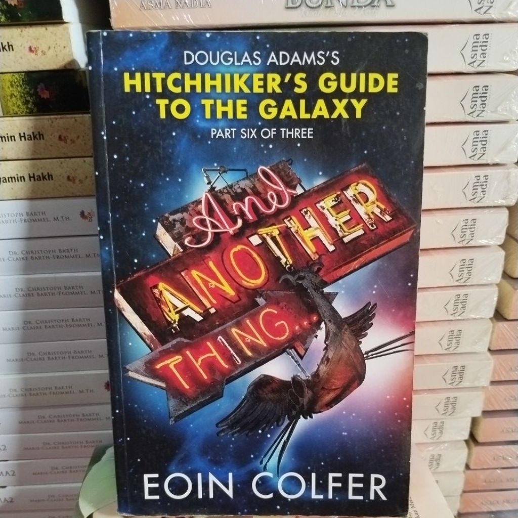 Novel Original Douglas Adams's Hitchhiker's Guide To The Galaxy  Part Six Of Three by Eoin Colfer
