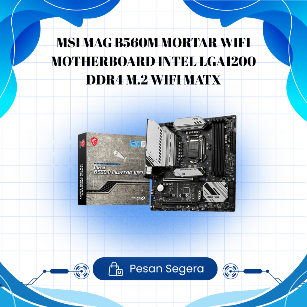 MOTHERBOARD MSI MAG B560M MORTAR WIFI
