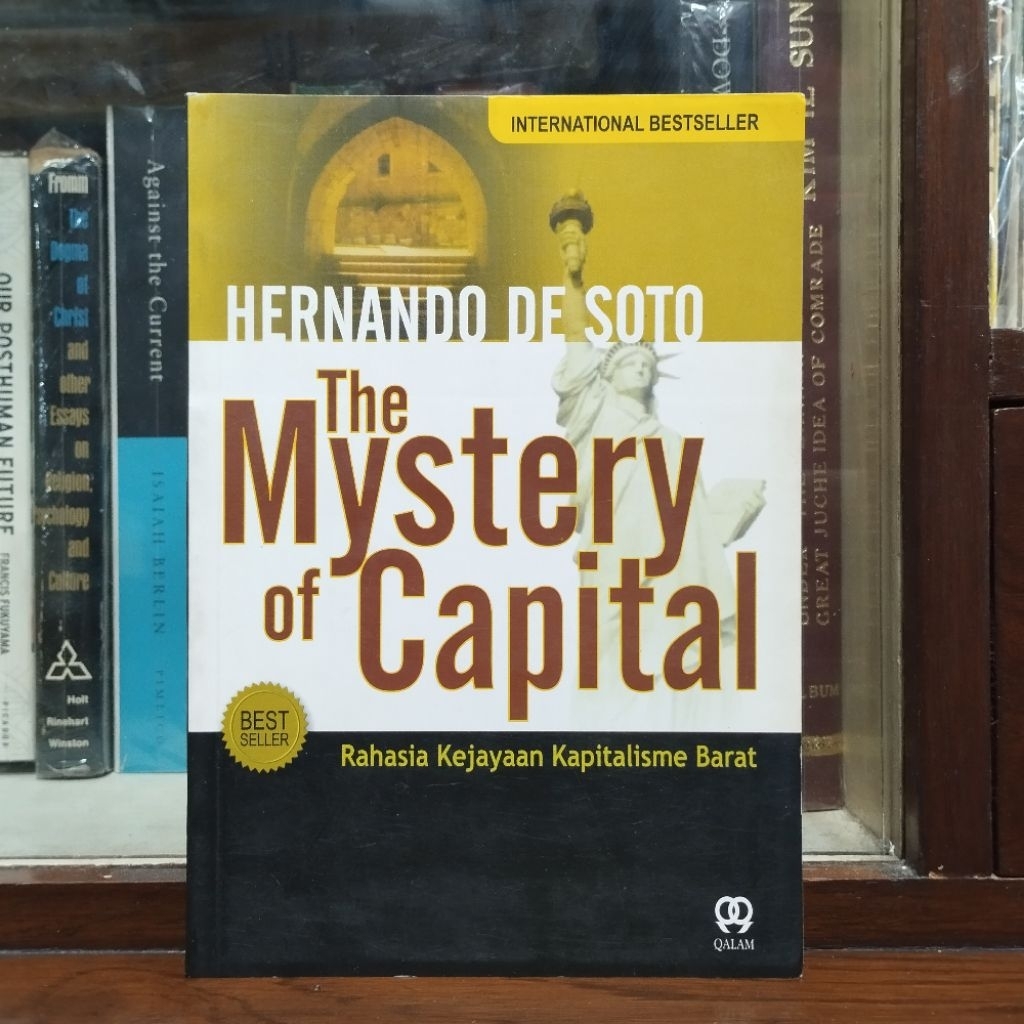 Hernando De Soto - The Mystery of Capital Rahasia Kejayaan Kapitalisme