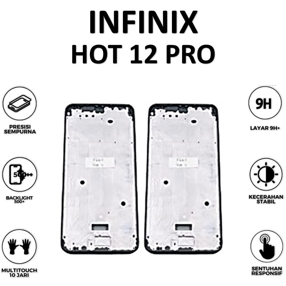 FRAME LCD INFINIX HOT 12 PRO / X668 / X668C / FRAME BEZZEL TULANG TENGAH
