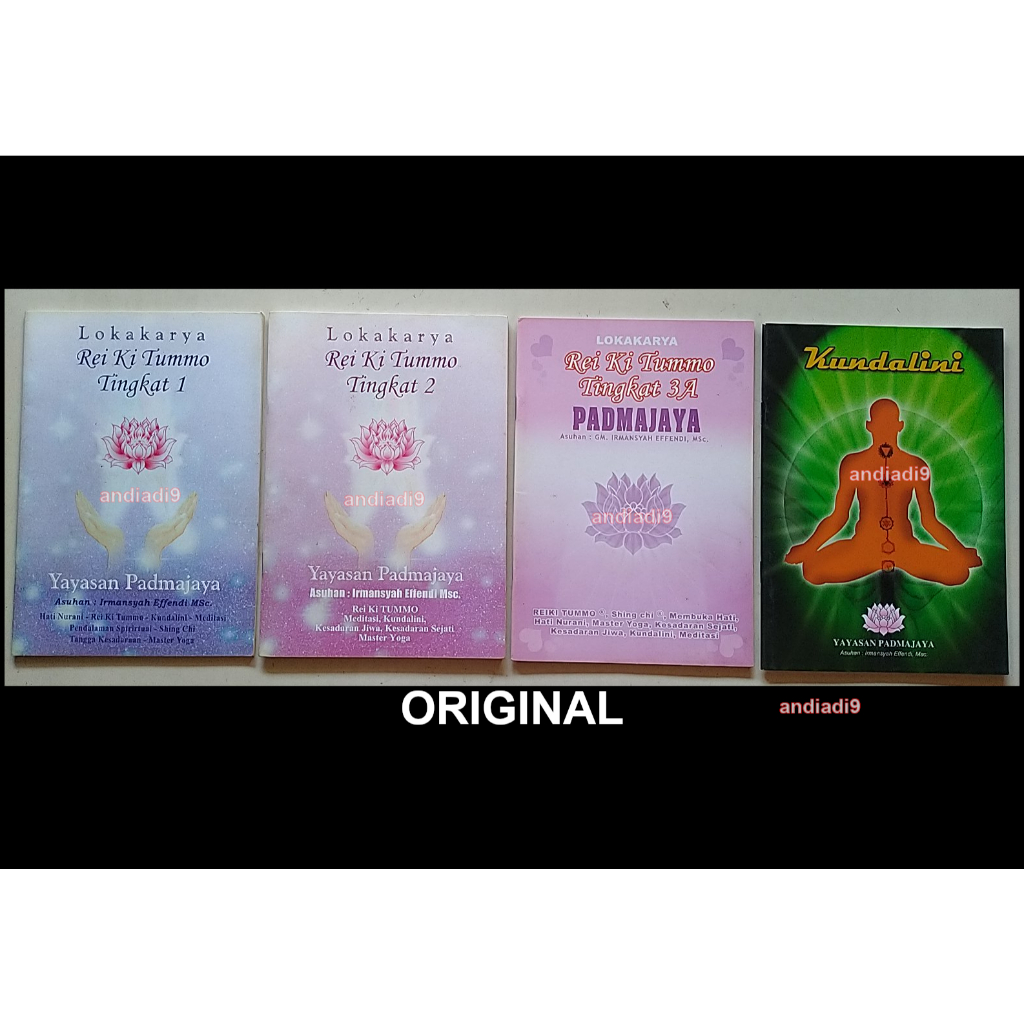 BUKU LOKAKARYA REIKI TUMMO TINGKAT 1 - 2 - 3A  KUNDALINI PADMAJAYA IRMANSYAH EFFENDI, Msc.. ORIGINAL