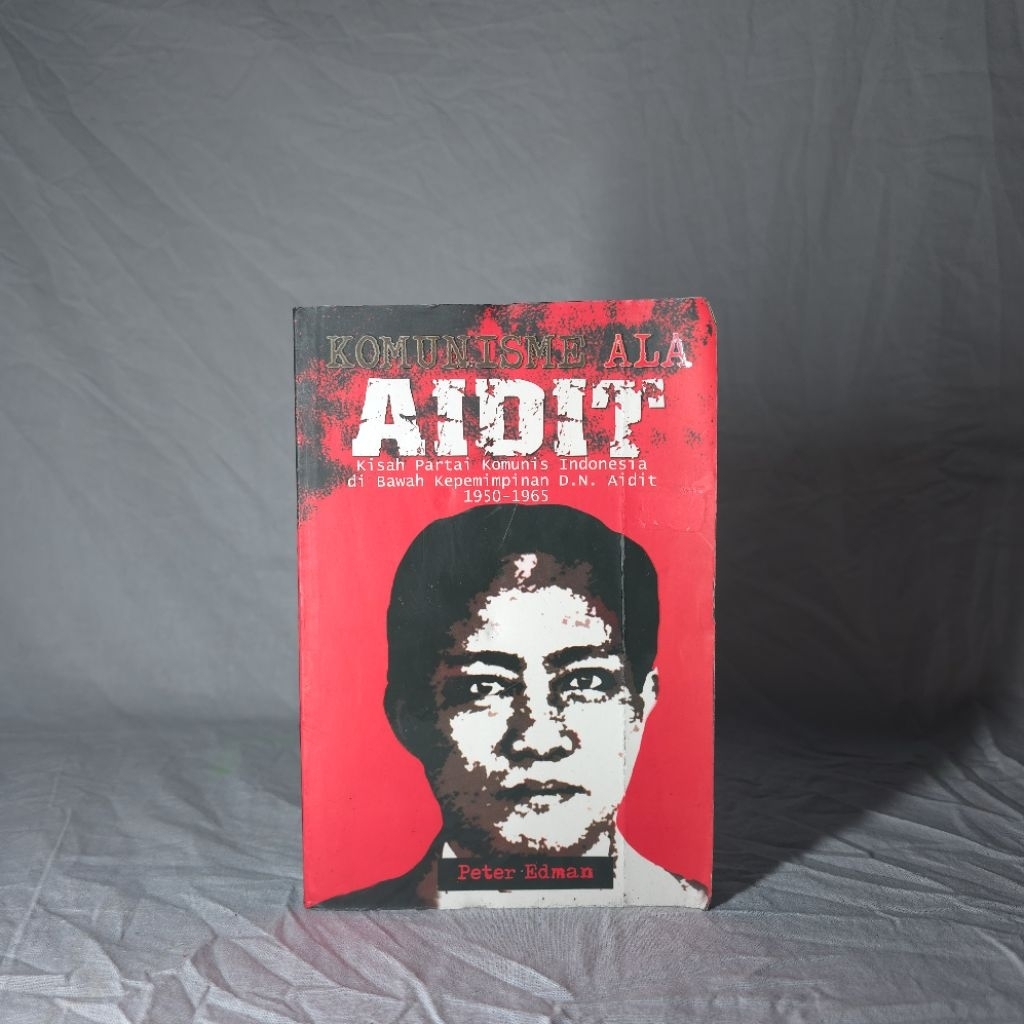 [Preloved] Buku Original Komunisme ala Aidit
Kisah Partai Komunis Indonesia di Bawah Kepemimpinan D.
