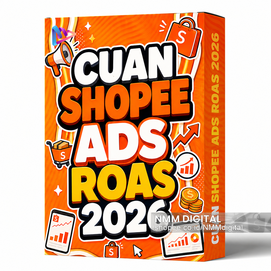 Cuan Shopee Ads ROAS 2026 - 17 Video Tutorial Merengguk Untung dari Algoritma Iklan Terbaru