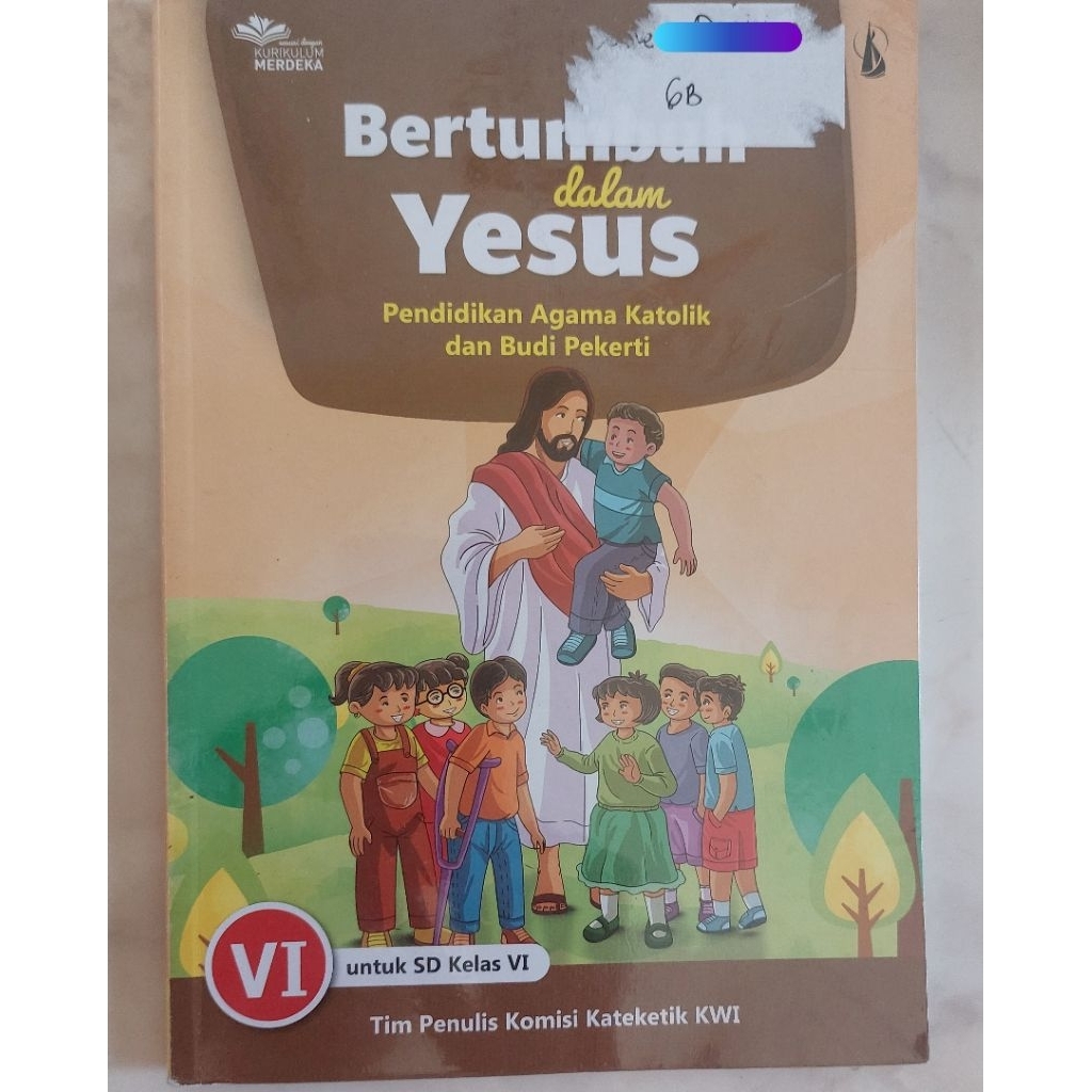 Pendidikan Agama Katolik. Bertumbuh bersama Yesus SD kelas 6