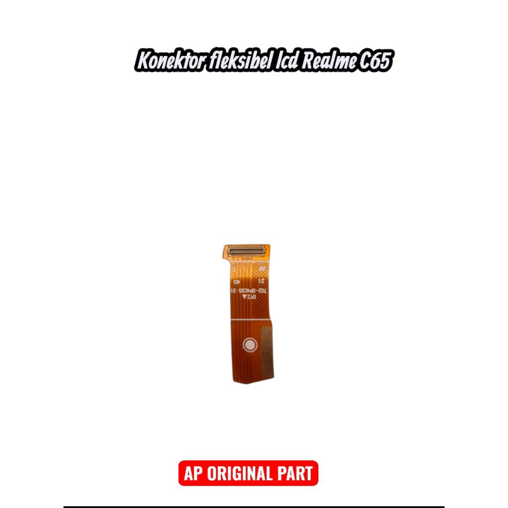 Konektor fleksibel lcd Realme C65, Oppo A60, Oppo A3x, Oppo A5pro