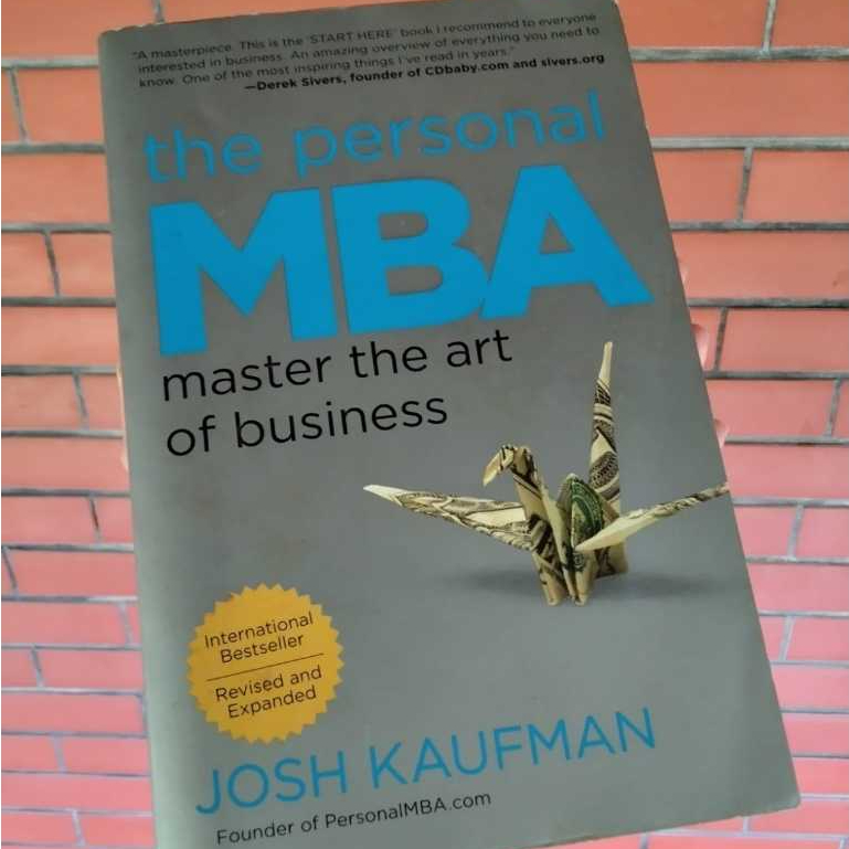 Josh Kaufman The Personal MBA: Master The Art of Business Buku Non Fiction Management Bahasa Inggris