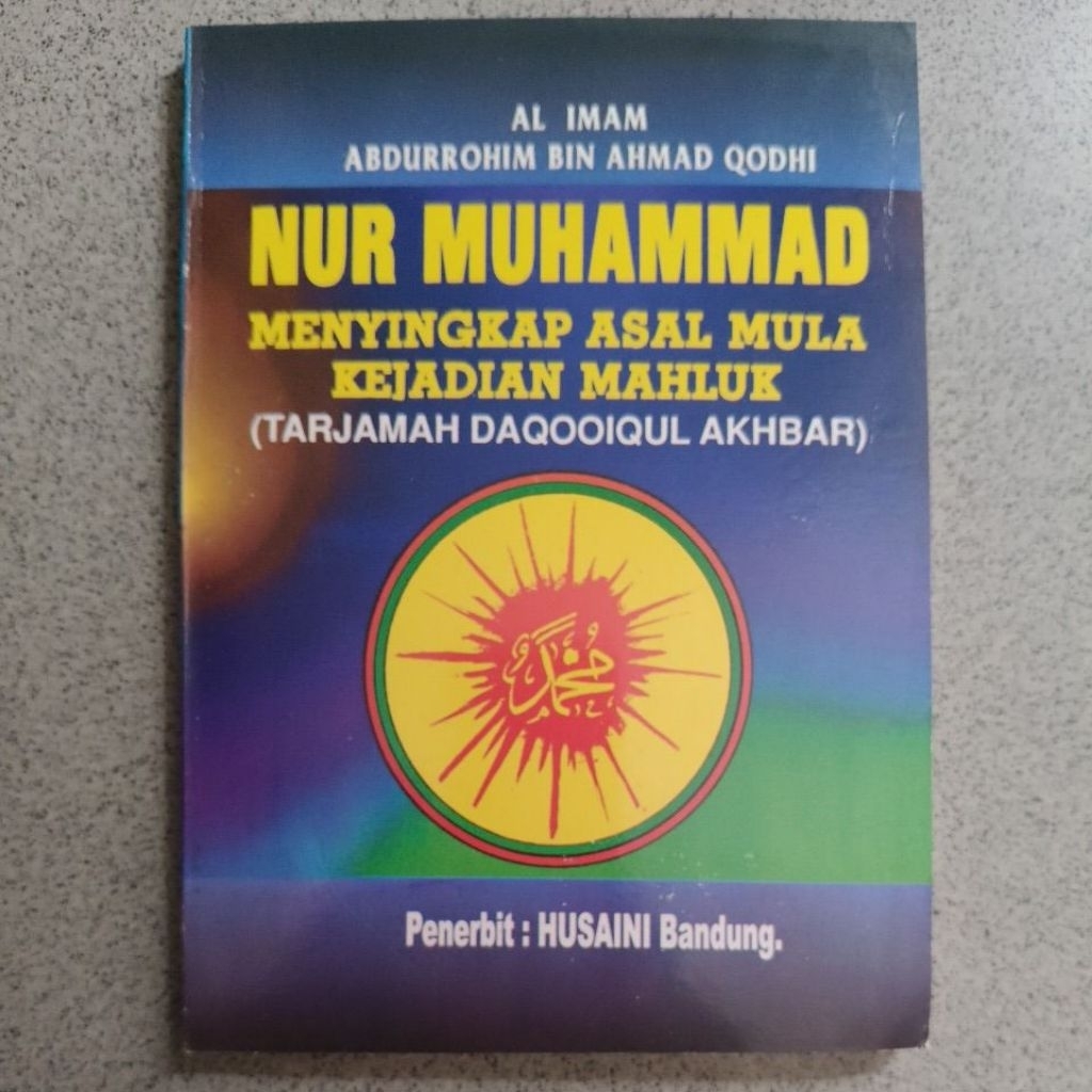 NUR MUHAMMAD Menyingkap Asal Mula Kejadian Makhluk Mahluk Tarjamah Daqoiqul Akhbar