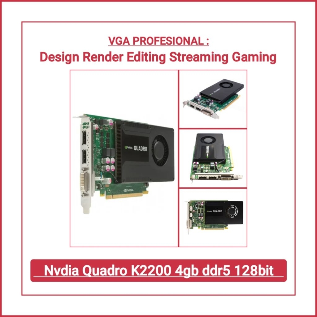 Nvidia Quadro K2200 4gb ddr5 128bit (VGA untuk Design Render, untuk game juga bisa)