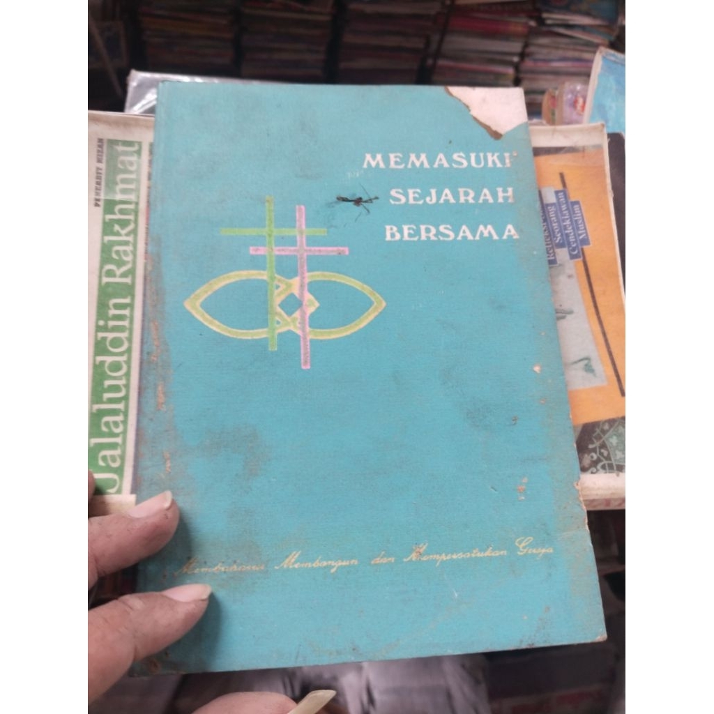 Buku Memasuki Sejarah Bersama - DGI / PGI (BPK Gunung Mulia 1982)