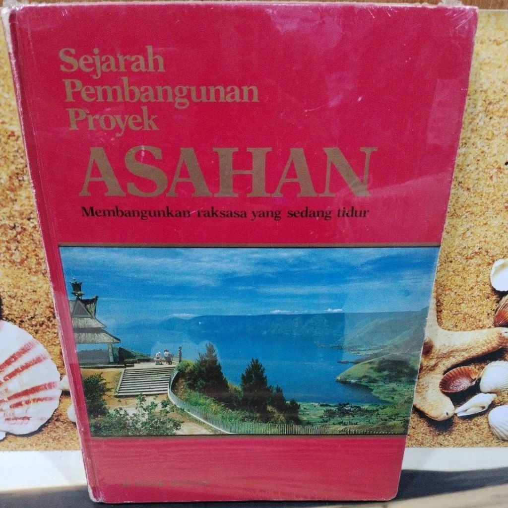 BUKU BEKAS ORIGINAL KONDISI MULUS:Sejarah Pembangunan Proyek ASAHAN)Membangunkan raksasa yang Sedang