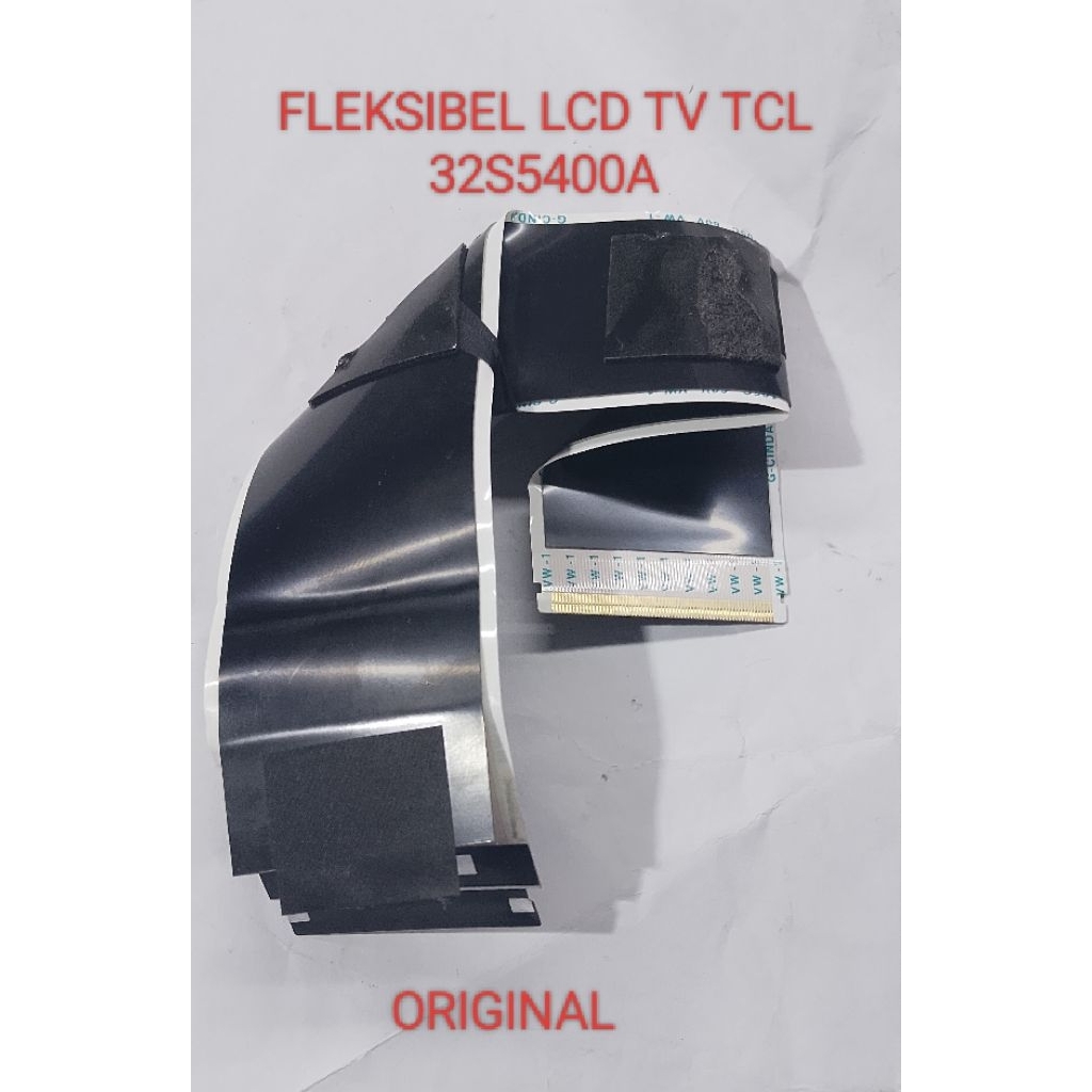 FLEKSIBEL TV LED TCL 32S5400A / KABEL FLEKSIBEL T-Con TV TCL 32S5400A ORIGINAL