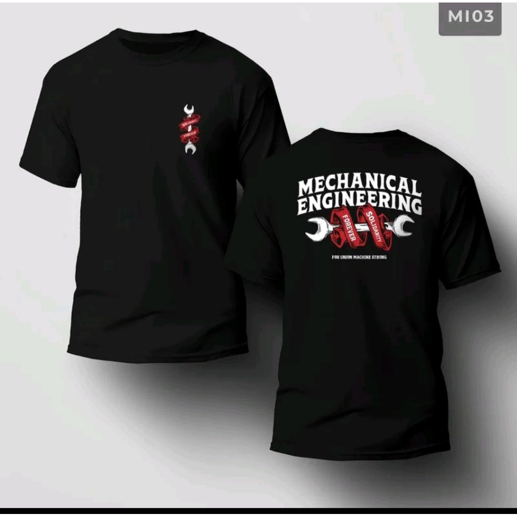 Kaos Mechanical Engineering Solidarity Forever // T-shirt Profesi Distro Unisex