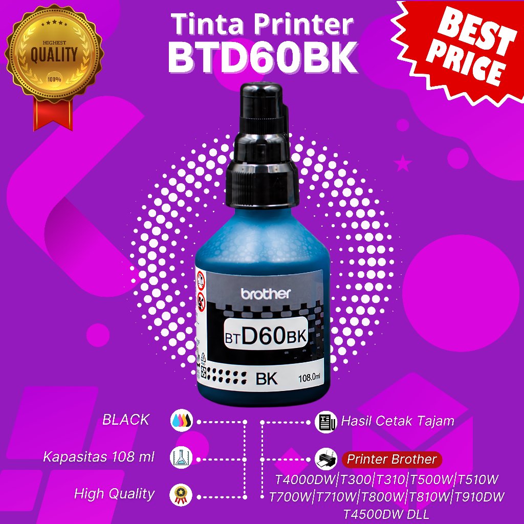 TINTA BROTHER BTD60BK & BT5000 PREMIUM Untuk DCP DCP-T300, DCP-T500W, DCP-T700W, MFC-T800W, DCP-T310