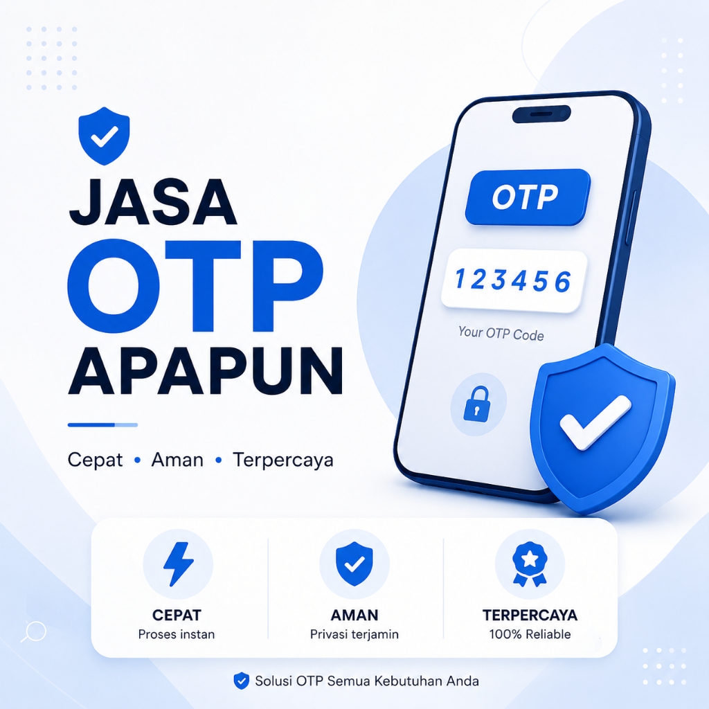 Jasa OTP Indonesia | Terima Kode Verifikasi Cepat