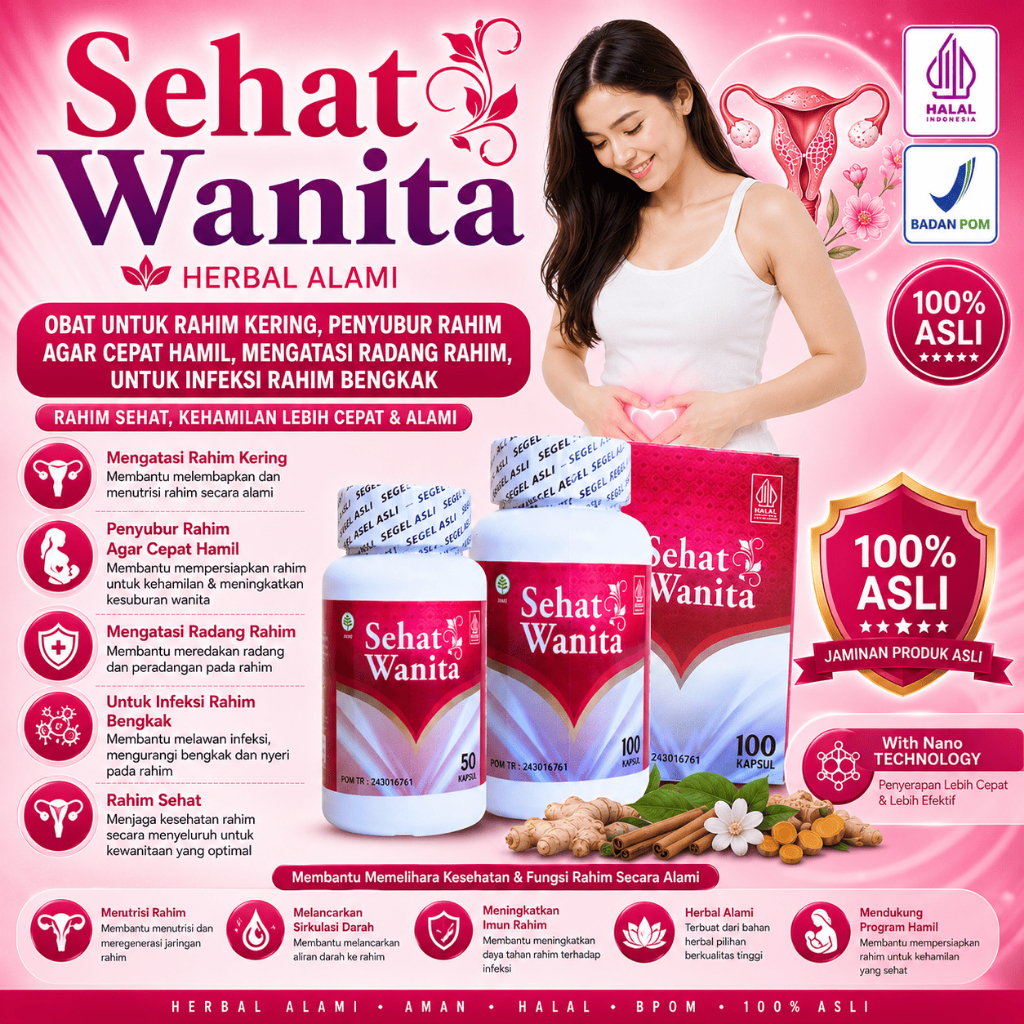Obat Untuk Rahim Kering, Penyubur Rahim Agar Cepat Hamil, Mengatasi Radang Rahim, Untuk Infeksi Rahi