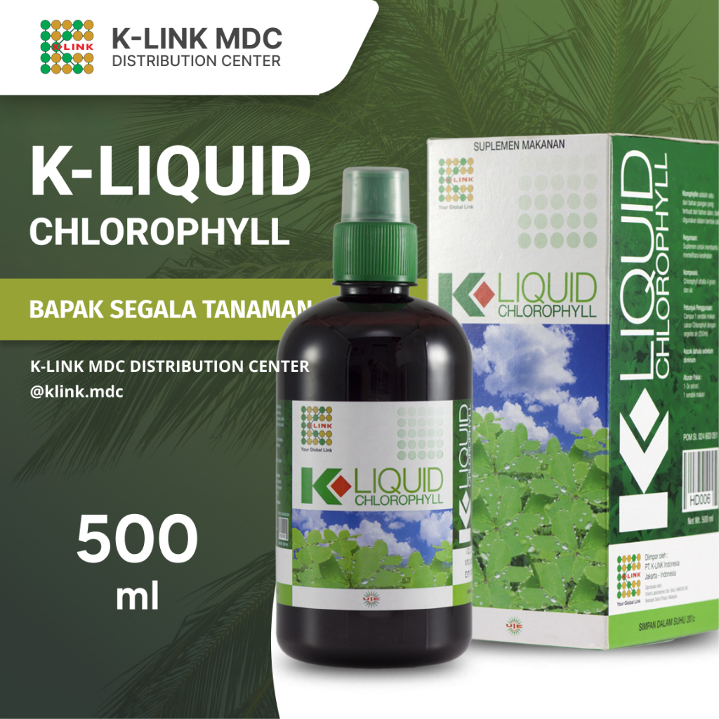 K-LIQUID CHLOROPHYLL 500 ml KLOROFIL K-LINK ORIGINAL Clorofil Klink Klorofil K Link Original BPOM 50