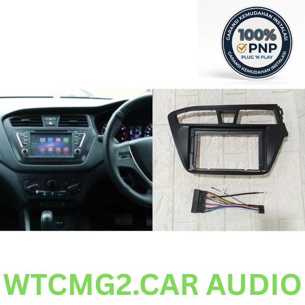 Frame Head Unit Android 9 Inch Hyundai i20 2014 - 2018 RHD Plus Soket Kabel PNP Casing Tape Mobil