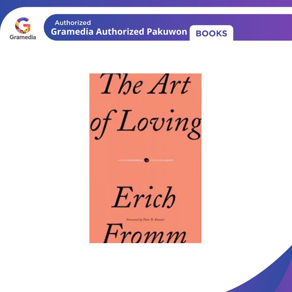 Gramedia Pakuwon : THE ART OF LOVING